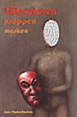 Billede af Litteraturen, kroppen, masken.