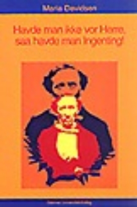 Billede af Havde man ikke vor Herre, ...