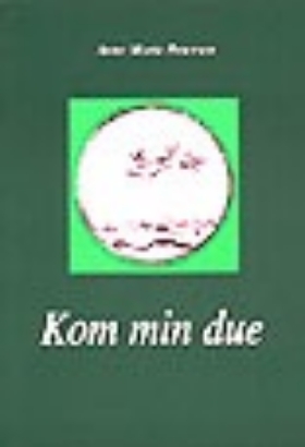 Billede af Kom min due. Om Brorson.