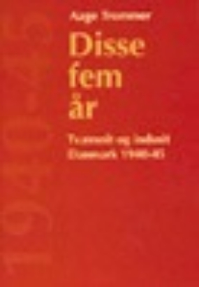 Billede af Disse fem år. 1940-45.