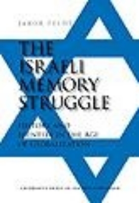 Billede af The Israeli Memory Struggle
