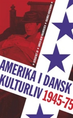 Billede af Amerika i dansk kulturliv 1945
