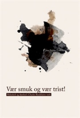 Billede af Vær smuk og vær trist!