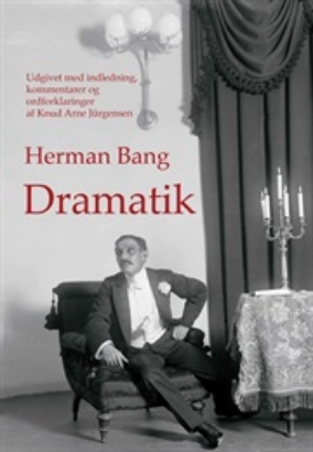 Billede af Herman Bang: Dramatik