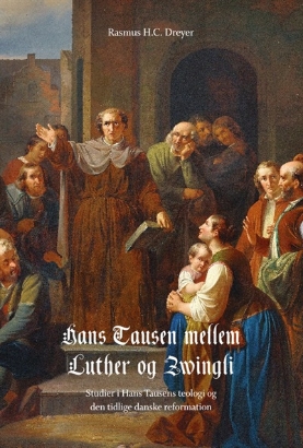 Billede af Hans Tausen mellem Luther og..